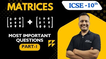 MATRICES IMPORTANT QUESTIONS | PART-1 | CLASS 10TH ICSE | #icse  #boards