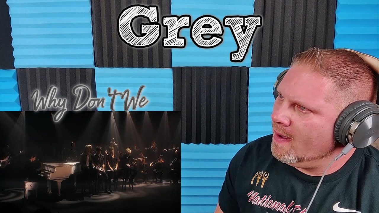 Why Don't We - Grey [Official Live Music Video] REACTION