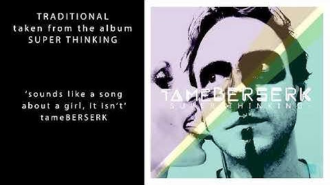 tameBERSERK - Traditional