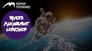 Maximum Performance Training Module - Remote Management