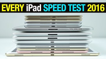 Every iPad Speed Test Comparison 2016!