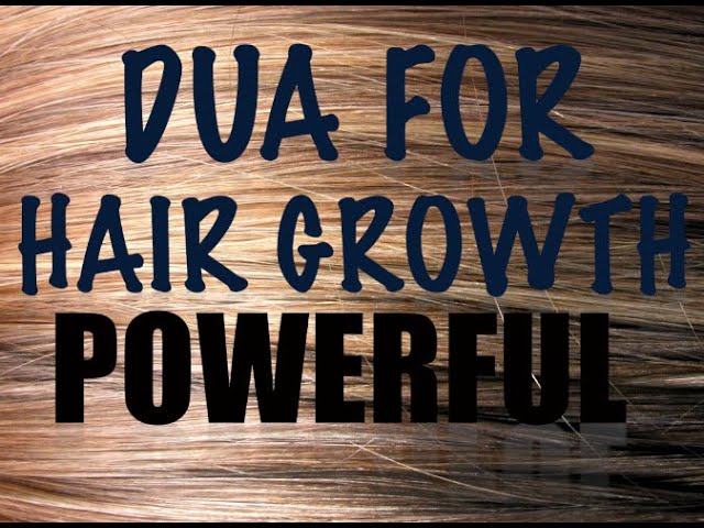 Du'a For Hair Loss|Maintaining Hair In Islam|DU'A FOR HAIR GROWTH - YouTube