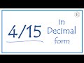 4/15 as a Decimal