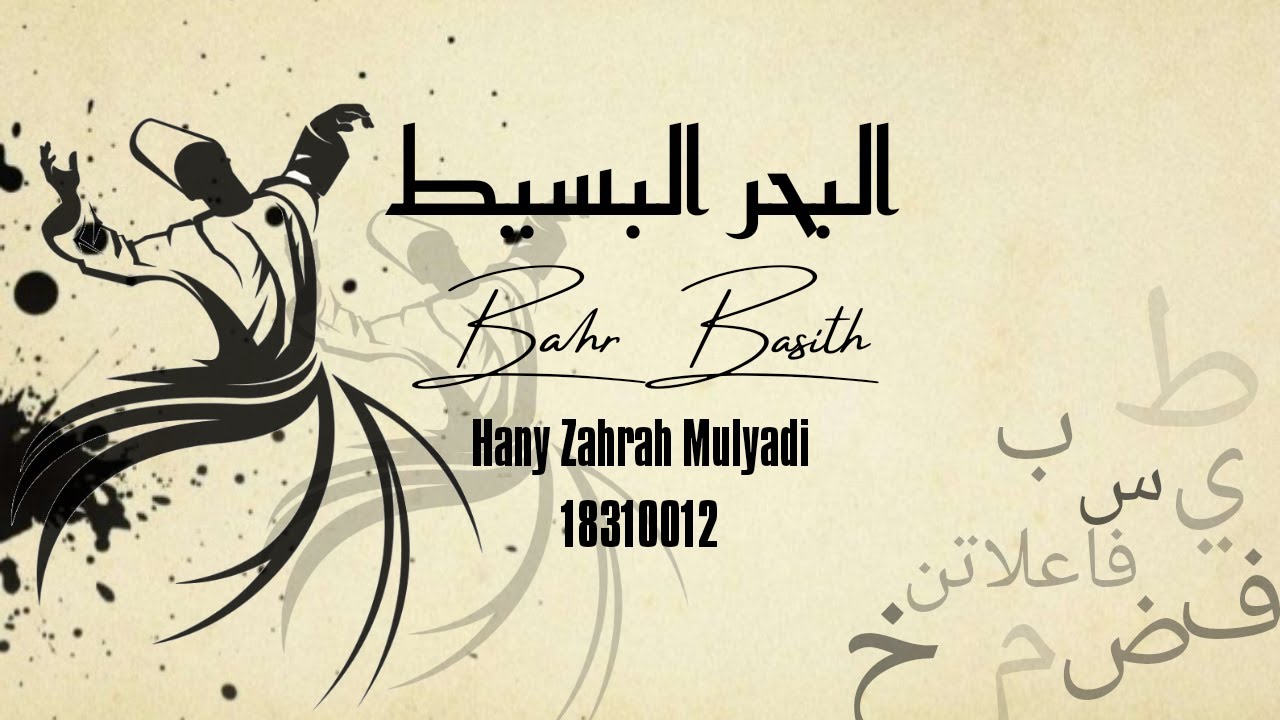 MUDAH MEMAHAMI BAHR BASITH DALAM ILMU 'ARUDH