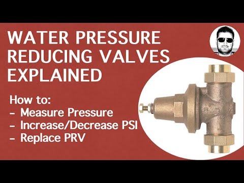 Pressure Reducing Valves Explained - How to Replace a Pressure Regulator or Adjust Water