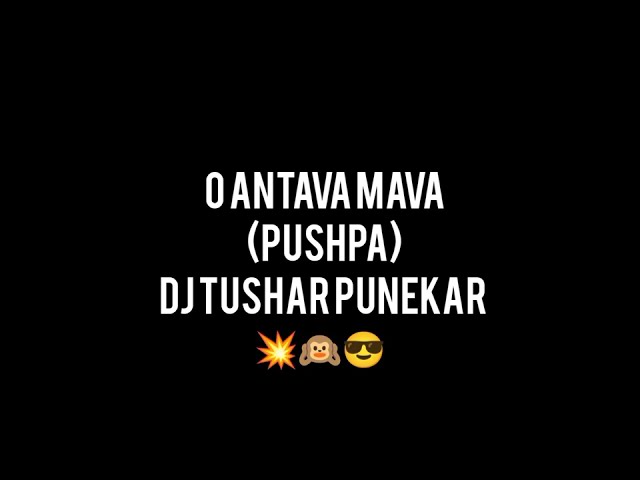 O Antava Mava Dhol Mix  ( Pushpa) Dj Tushar Punekar class=