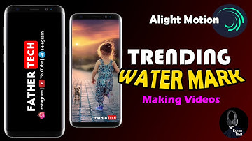 Trending Water Marks || Alight Motion || Malayalam || Father Tech