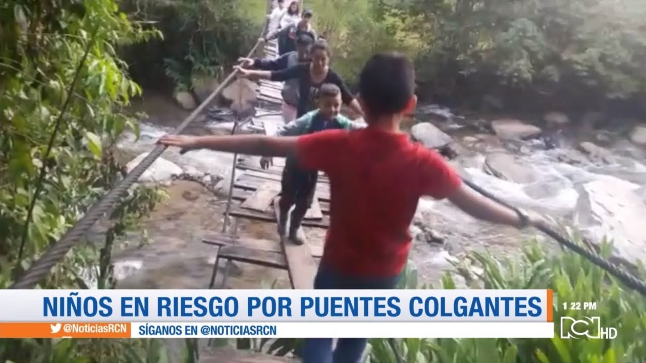Niños arriesgan la vida en puentes colgantes para ir al colegio | Noticias  RCN - YouTube