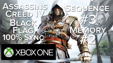 Assassins Creed IV XBOX ONE Walkthrough Sequence 3 Memory 2 100% Sync 1080P