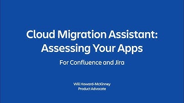 Assessing your apps for migration using the Cloud Migration Assistants | Atlassian
