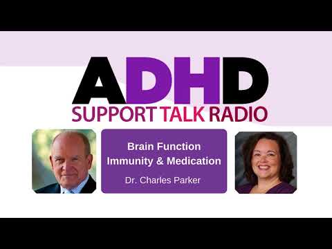 ADHD Medication Podcast: Immunity & Brain Function with Dr. Charles Parker thumbnail