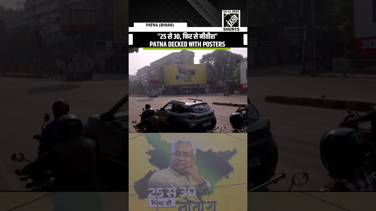 ‘25 se 30, phir se Nitish’ Posters put up across Patna ahead of 2nd phase of Bihar polling