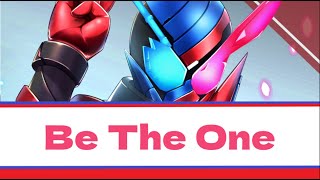 Be The One (From Kamen Rider Build) With ENG|ROM Lyrics