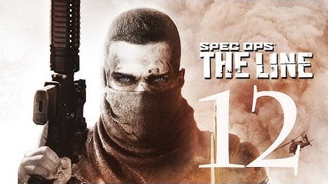Spec Ops: The Line - Gameplay Walkthrough - Part 12 (X360/PC/PS3) HD