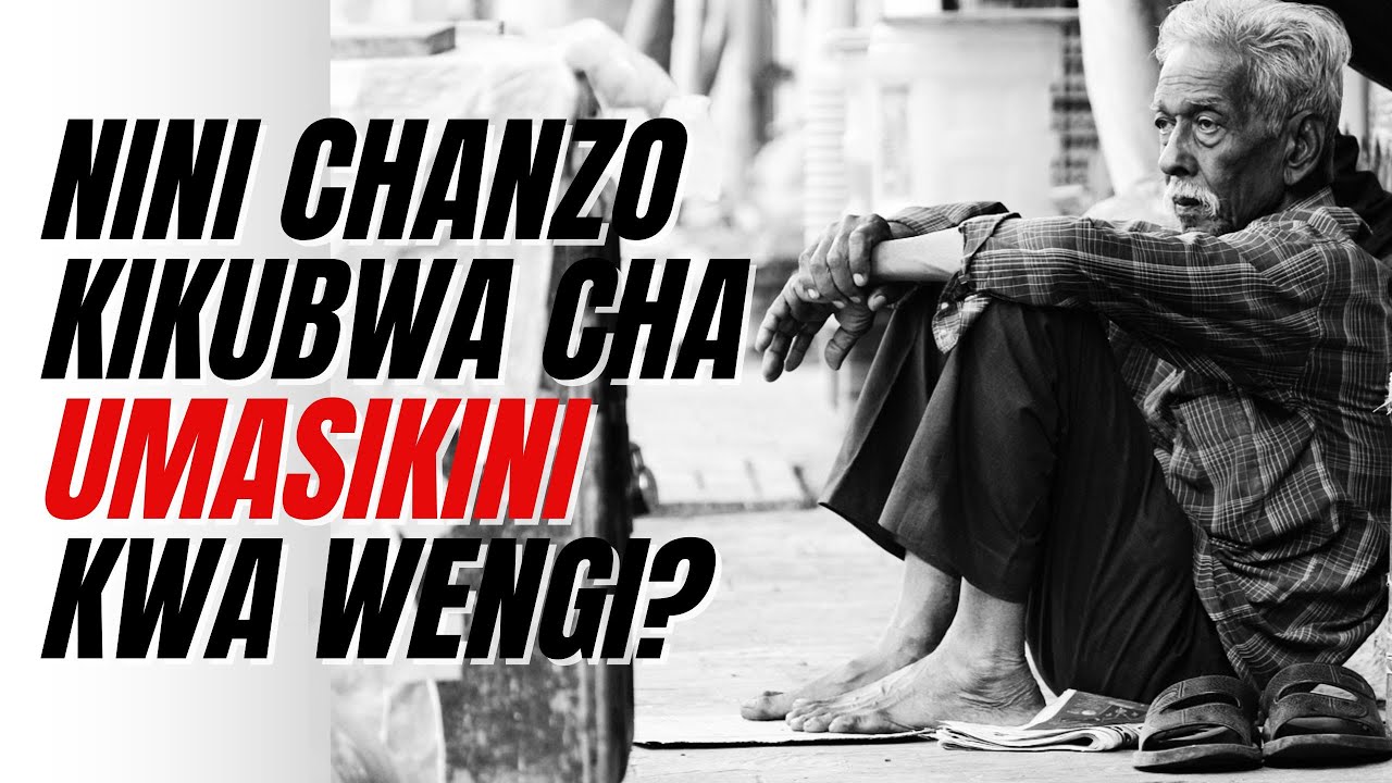 Nini Chanzo Kikubwa Kinacholeta Umasikini?