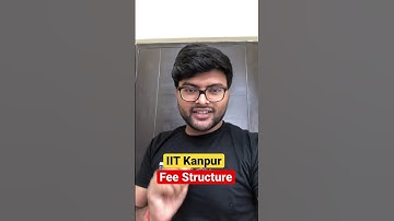 IIT Kanpur Fee Structure | B.Tech 1st Year Fee | #Shorts