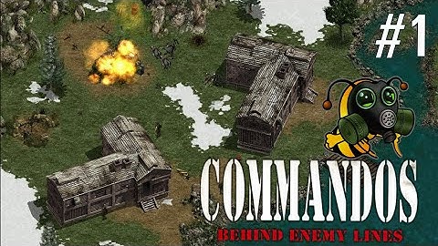 #1 Commandos: Behind Enemy Lines - Real-time Tactics Set in World War II - First Playthrough