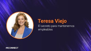 El secreto para mantenernos empleables con Teresa Viejo - Connect 2024 by KeepCoding