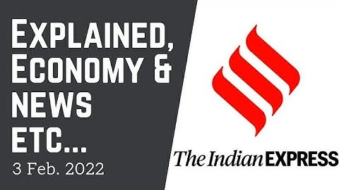 3rd February 2022 | Gargi Classes News & Explained Analysis