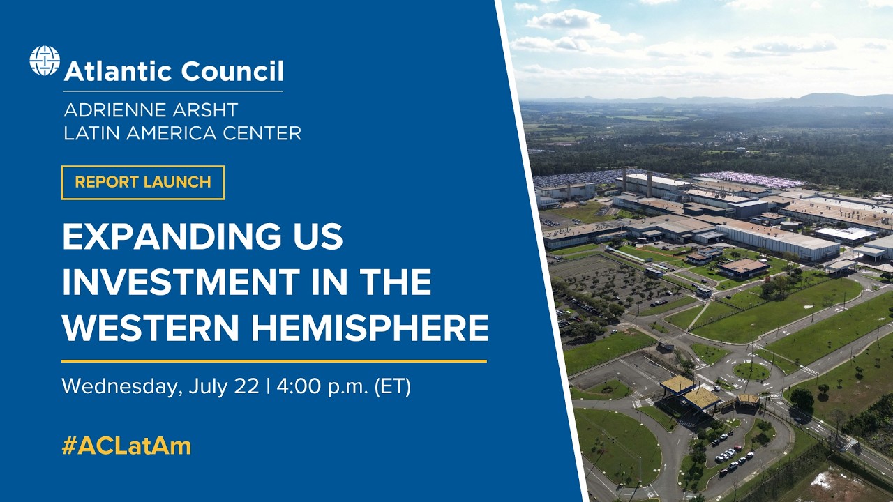 Expanding US investment in the Western Hemisphere