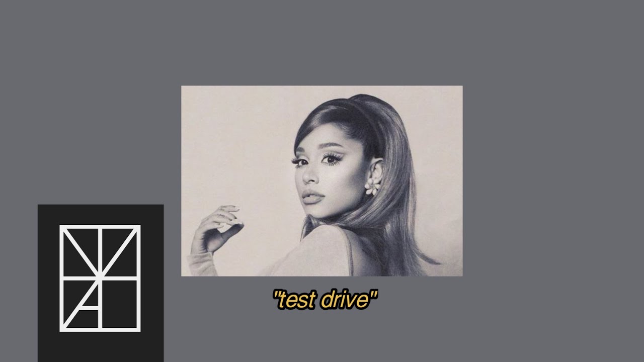 Ariana Grande - test drive (official audio) (Slowed) - YouTube