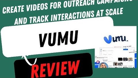 Vumu Review and Demo Tutorial: Create videos for outreach campaigns appsumo Lifetime Deal