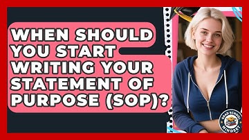 When Should You Start Writing Your Statement of Purpose (SOP)? | Grad School Mindset News