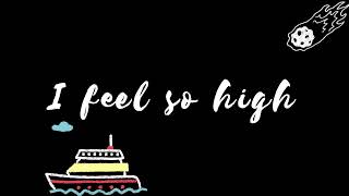 HAKiMe & LUPiE - Feel So High [Lyric video]