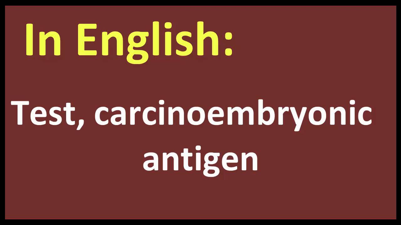 Test, carcinoembryonic antigen arabic MEANING YouTube
