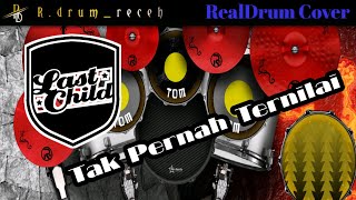 LAST CHILD_Tak pernah ternilai || REAL DRUM COVER by @R.drum_receh