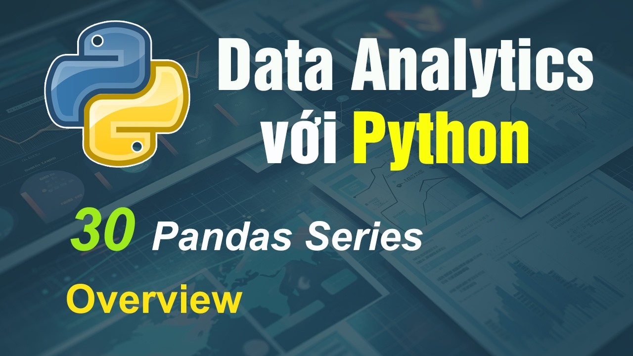 Data Analysis with Python - 30 Pandas Series - Overview - YouTube