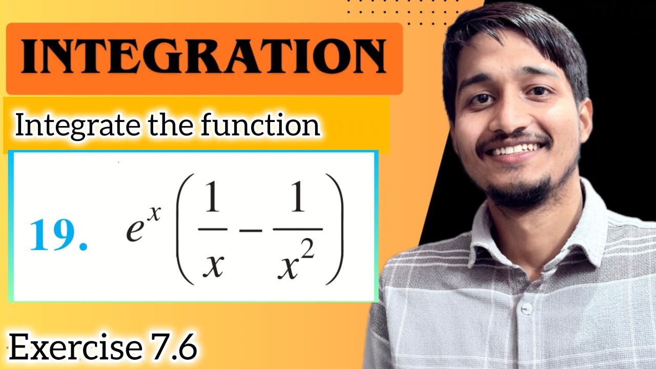 Integrate e power x into 1 by x - 1 by x square 