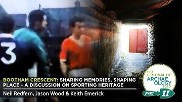 Bootham Crescent: Sharing Memories, Shaping Place - a discussion on sporting heritage