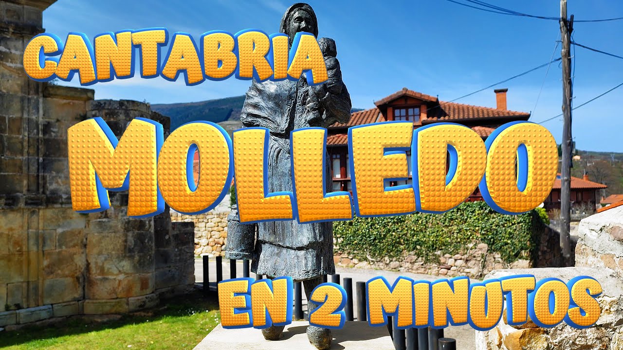 MOLLEDO en 2 minutos. Conoce en un recorrido rápido las maravillas de este bonito pueblo. CANTABRIA.