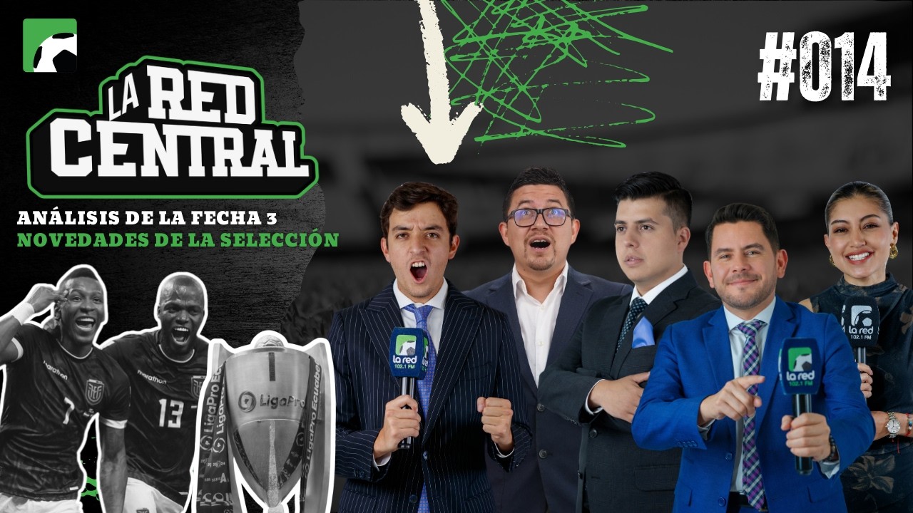 LA RED CENTRAL 014 / ANÁLISIS FECHA 3 / NOVEDADES DE LA SELECCIÓN