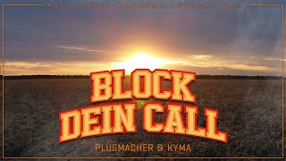 PLUSMACHER - FEAT. KYMA BLOCK DEIN CALL ► (prod. NILLY BO x BUREK x HITIMPULSE) (Official Video)