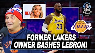 LEBRON VS THE LAKERS: Former Owner Breaks Silence! | The Craig Carton Show