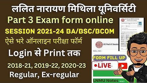 LNMU Part 3 Exam form online kaise bhare (Session 2021-24) BA/BSC/BCOM, Regular or ex-regular