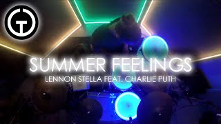 Summer Feelings - Lennon Stella feat. Charlie Puth (Light Up Drum Cover)