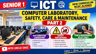INTRODUCTION TO ICT PART 2 | COMPUTER LABORATORY, SAFETY, CARE & MAINTENANCE | SENIOR 1