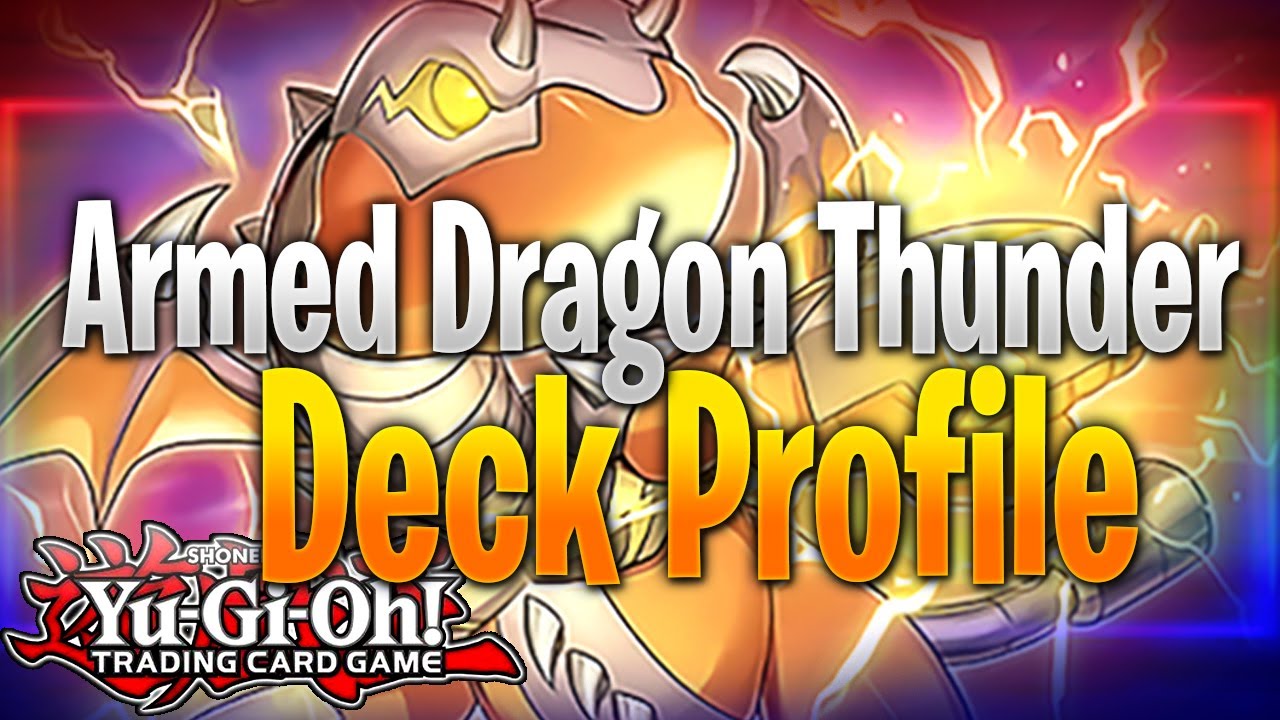 Armed Dragon Thunder Deck Profile 2021