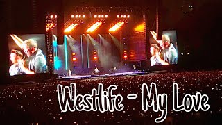 230211 WESTLIFE - MY LOVE | THE WILD DREAMS TOUR 2023 AT STADION MADYA GBK JAKARTA