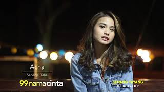 Cerita Acha Septriasa Jadi Presenter Gosip - 99 Nama Cinta Sedang Tayang Di Bioskop