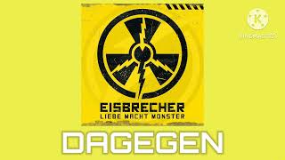 Eisbrecher feat Dero Goi – Dagegen (Offcial audio)
