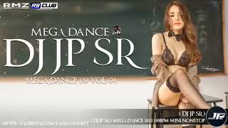 Dj JP SR เพลงแดนซ์เก่าๆเพราะๆ เบสเเน่ๆ MEGA DANCE MiNi NONSTOP 2022 DJ JP SR ชุดที่ 26
