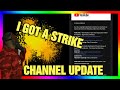 I Got A Copyright Strike Channel Update - What Does This Mean And What Are My Plans Going Forward