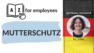 A to Z for employees | Maternity leave | Mutterschutz #HalloGermany