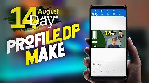 How to make 14 August DP in Pixellab|WhatsApp DP maker|14 August DP