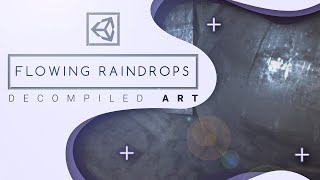 Unity Flowing Raindrops shader tutorial - Decompiled Art