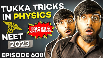 NEET 2023: Tukka Tricks In Physics🔥🔥🔥| Tricks & Cheat Codes #608 | #neet2023 #physics #tukkatricks